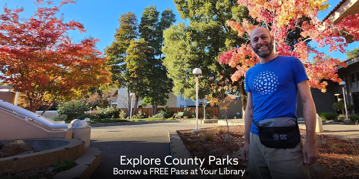 Check Out A Park Pass At San Mateo County Libraries | County Of San ...